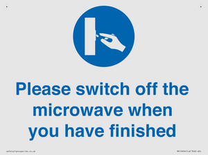 Please switch off the microwave when you have finished